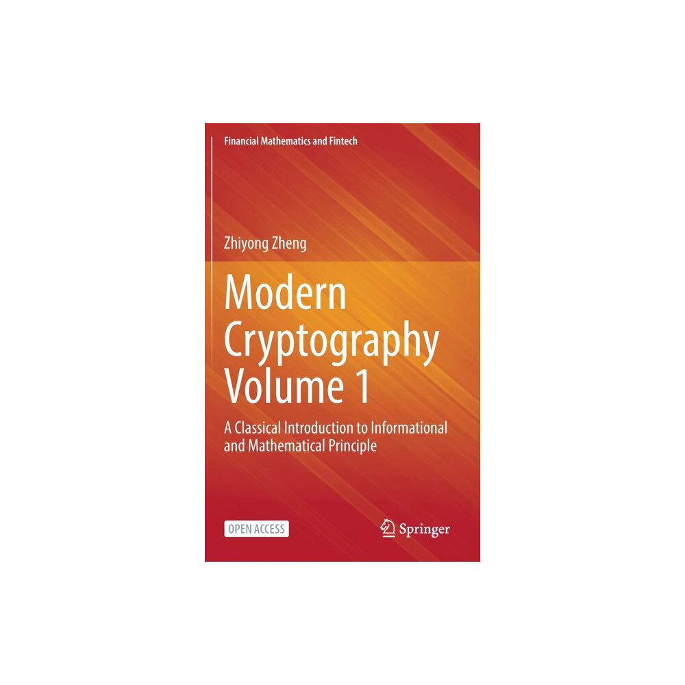 Springer Verlag, Singapore Modern Cryptography Volume 1 (inbunden, eng)