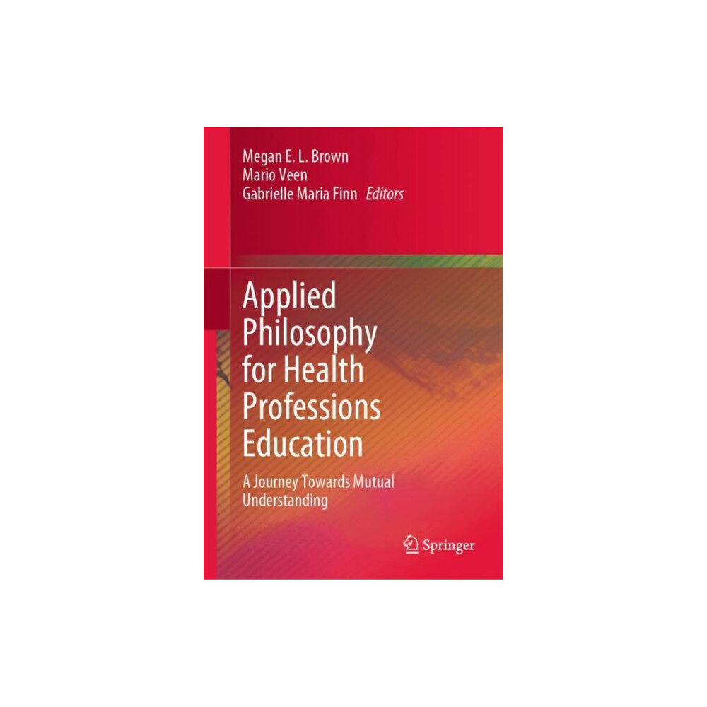 Springer Verlag, Singapore Applied Philosophy for Health Professions Education (inbunden, eng)