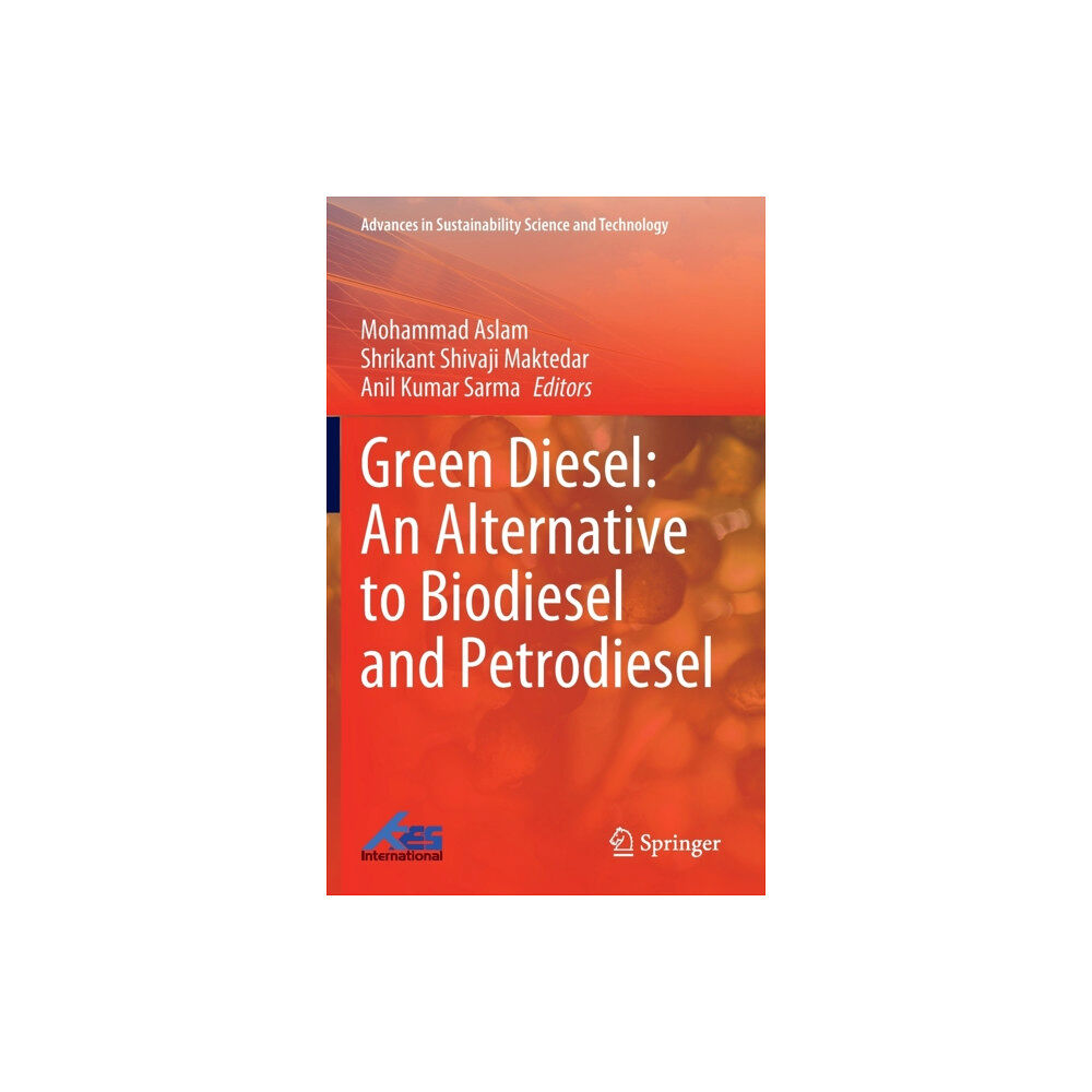 Springer Verlag, Singapore Green Diesel: An Alternative to Biodiesel and Petrodiesel (inbunden, eng)