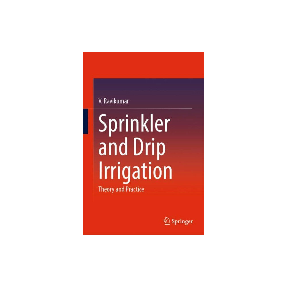 Springer Verlag, Singapore Sprinkler and Drip Irrigation (inbunden, eng)