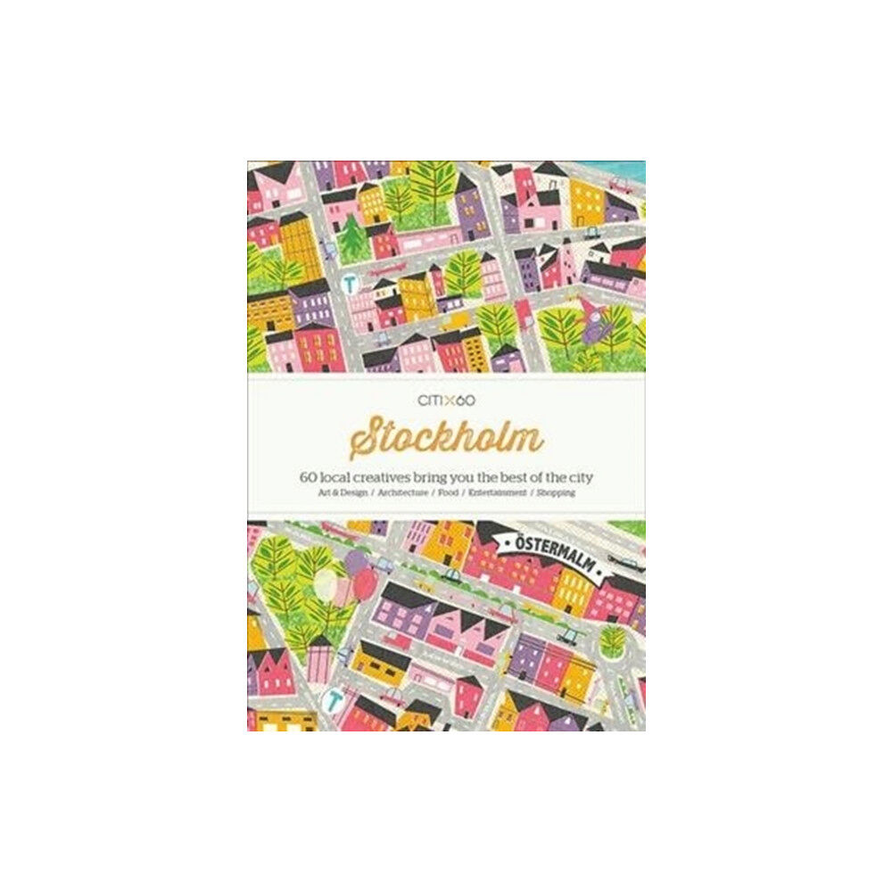 Viction Workshop Ltd CITIx60 City Guides - Stockholm (Updated Edition) (häftad, eng)