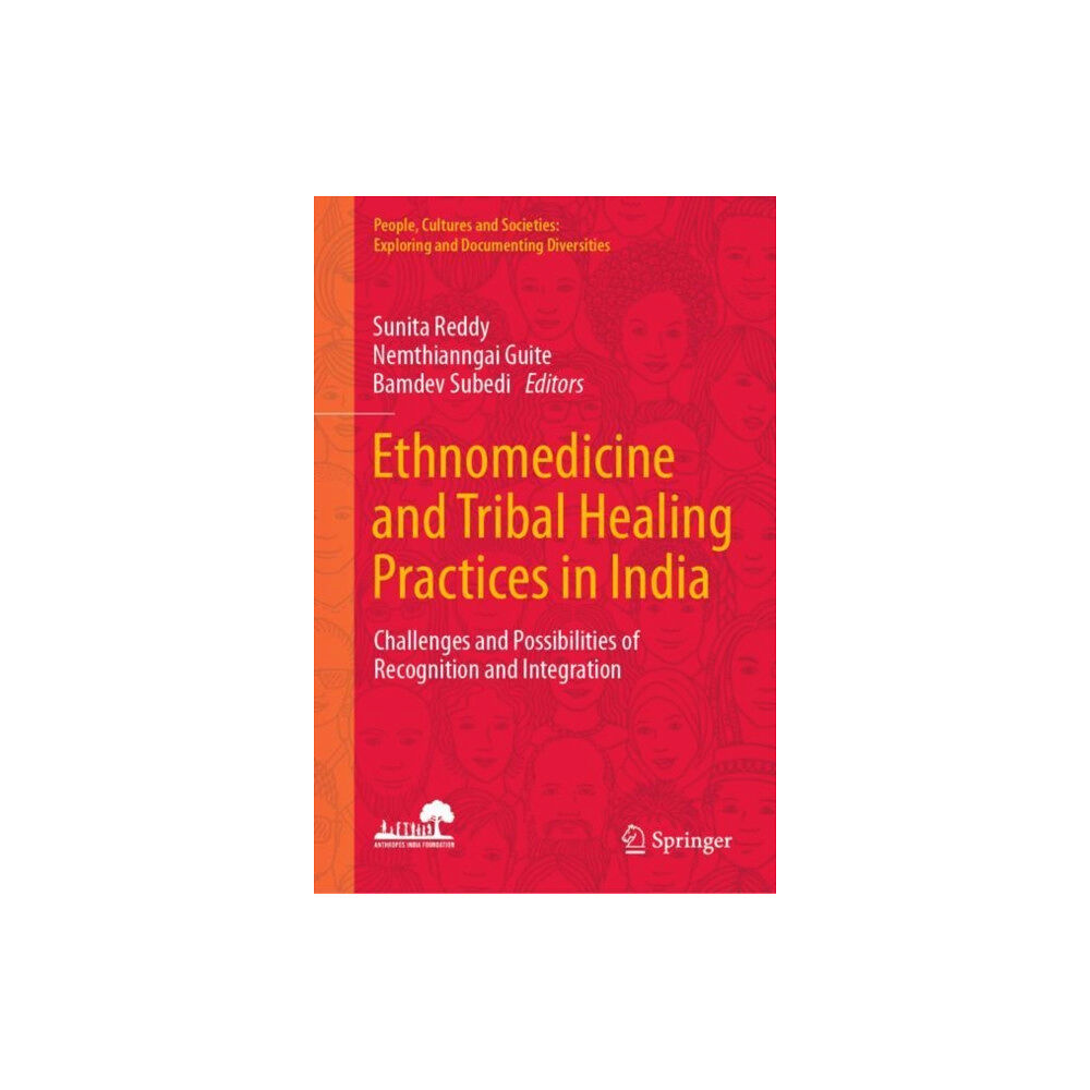 Springer Verlag, Singapore Ethnomedicine and Tribal Healing Practices in India (inbunden, eng)