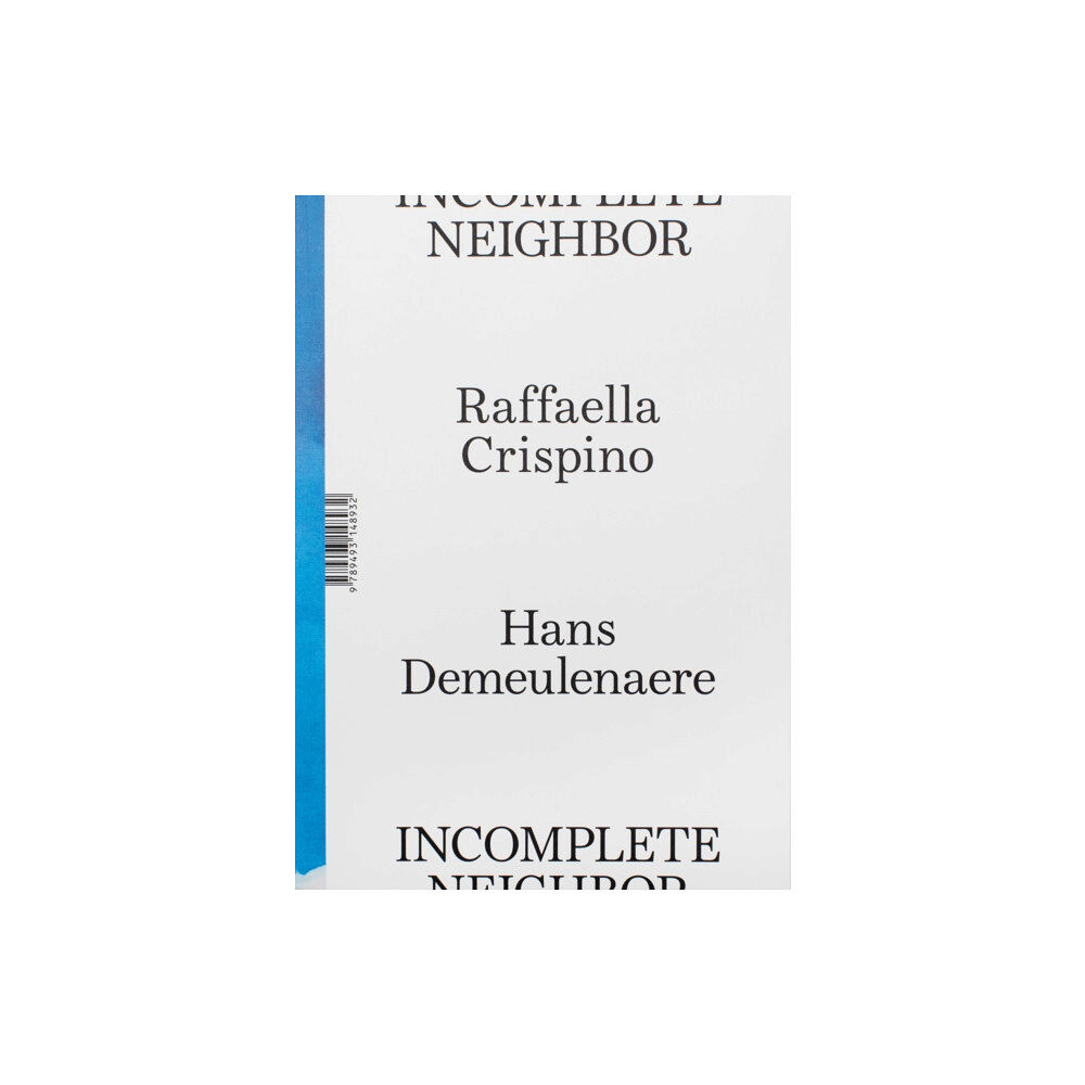 Onomatopee Raffaella Crispino & Hans Demeulenaere: Incomplete Neighbor (häftad, eng)