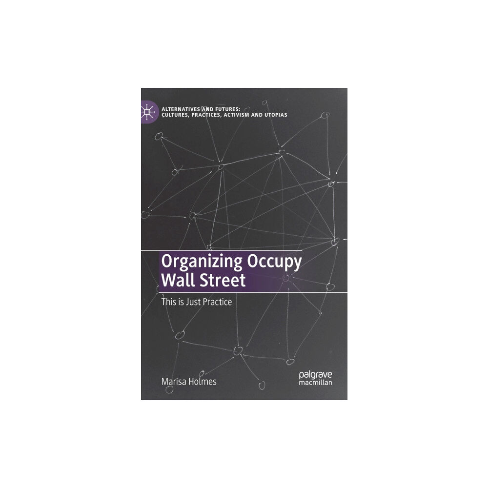 Springer Verlag, Singapore Organizing Occupy Wall Street (inbunden, eng)