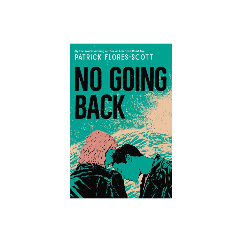 Christy Ottaviano Books-Little Brown and Hachette No Going Back (inbunden, eng)
