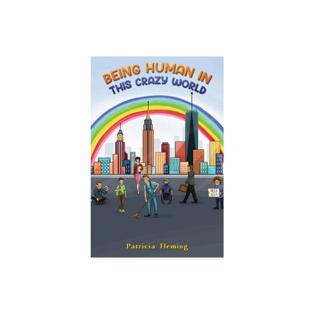 Austin Macauley Publishers LLC Being Human in This Crazy World (häftad, eng)