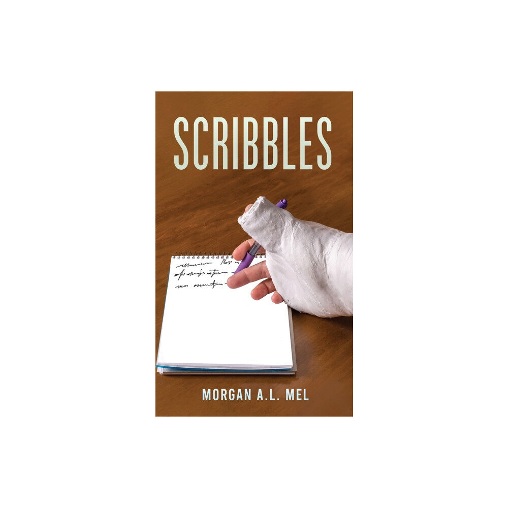 Austin Macauley Publishers LLC Scribbles (inbunden, eng)