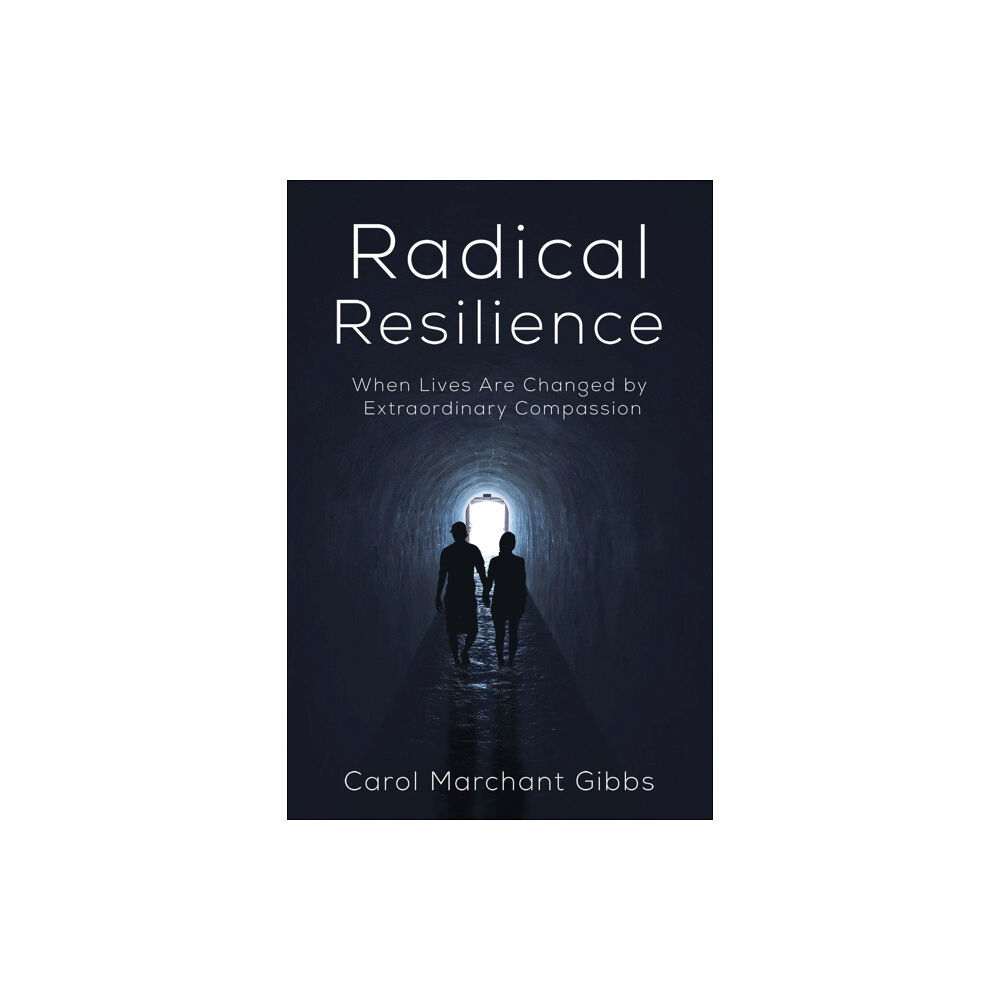 Austin Macauley Publishers LLC Radical Resilience (inbunden, eng)