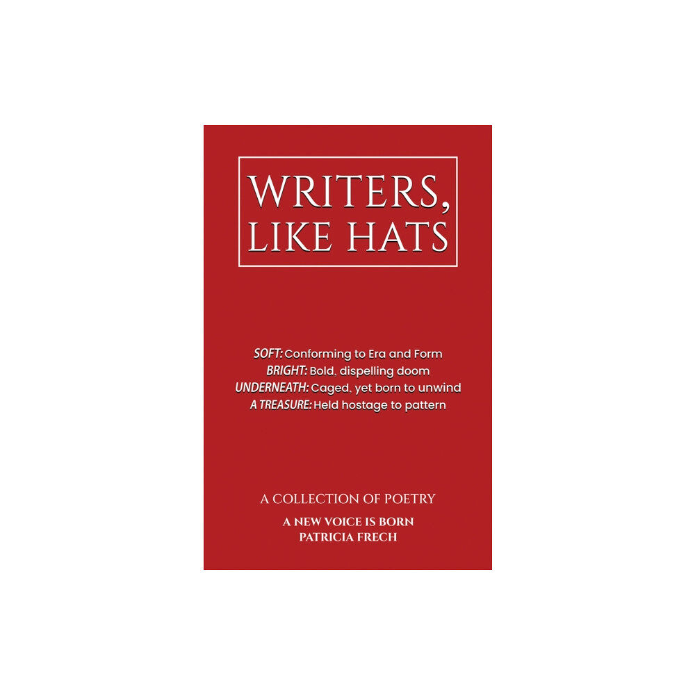 Austin Macauley Publishers LLC Writers, Like Hats (inbunden, eng)