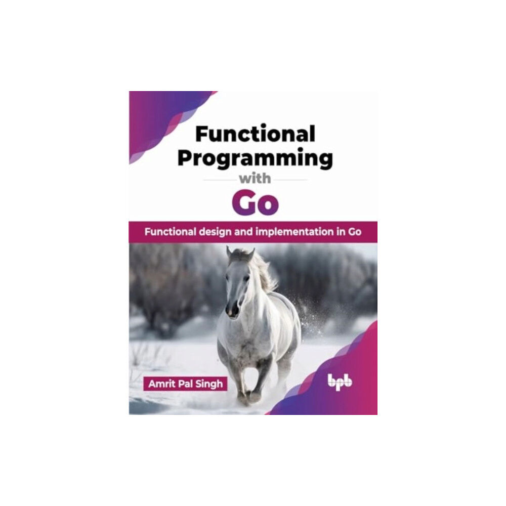 BPB Publications Functional Programming with Go (häftad, eng)