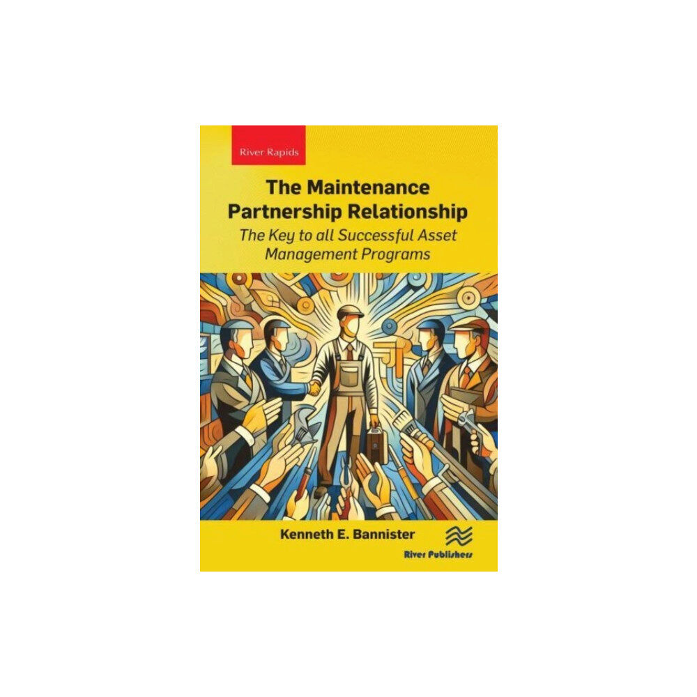 River Publishers The Maintenance Partnership Relationship (häftad, eng)