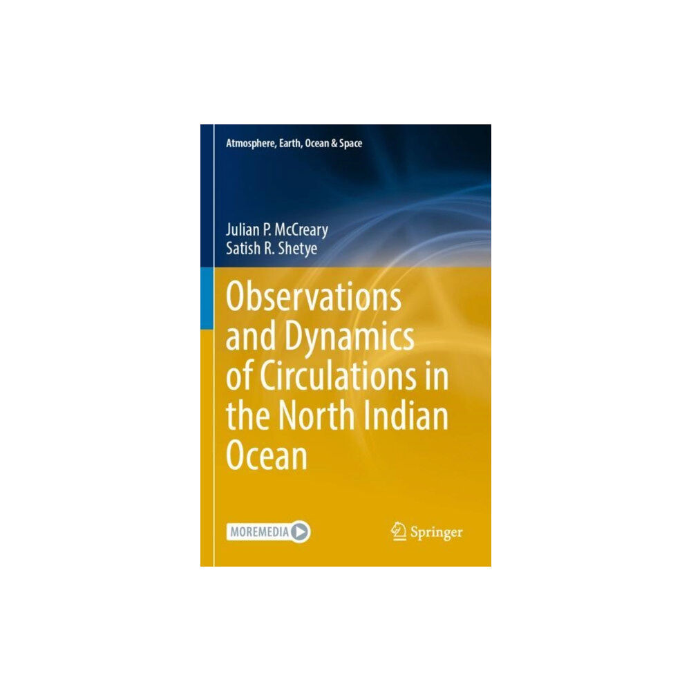 Springer Verlag, Singapore Observations and Dynamics of Circulations in the North Indian Ocean (häftad, eng)