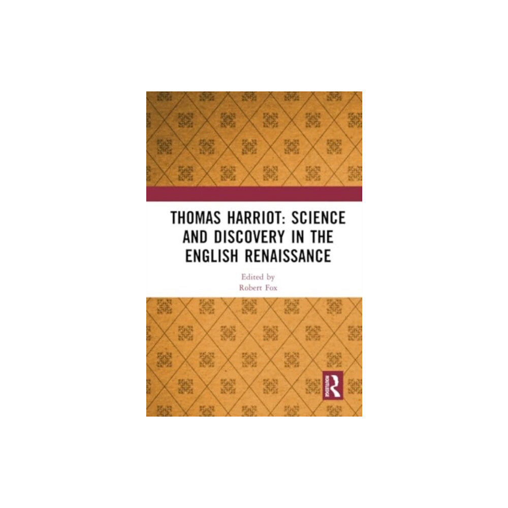 Taylor & francis ltd Thomas Harriot: Science and Discovery in the English Renaissance (häftad, eng)