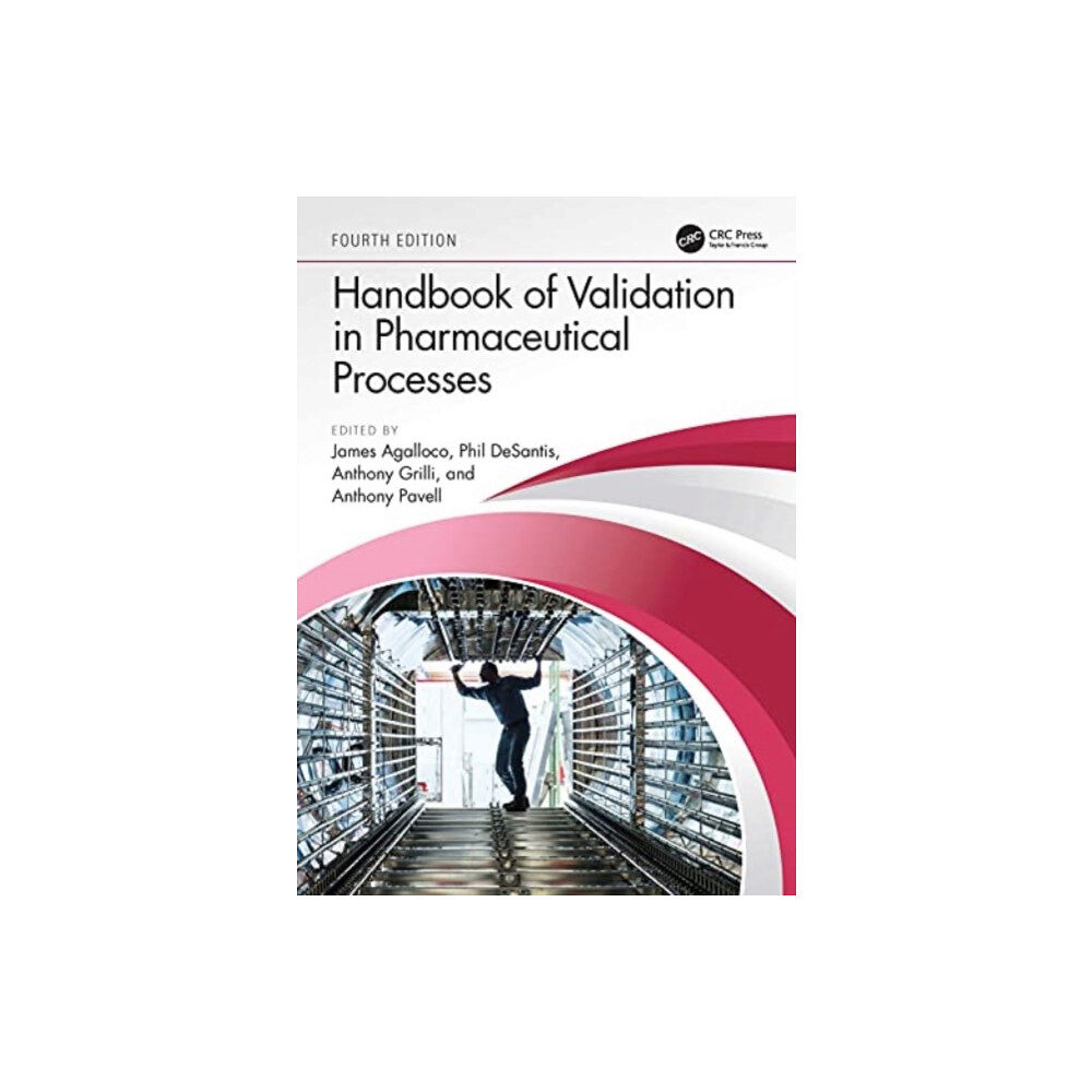 Taylor & francis ltd Handbook of Validation in Pharmaceutical Processes, Fourth Edition (häftad, eng)