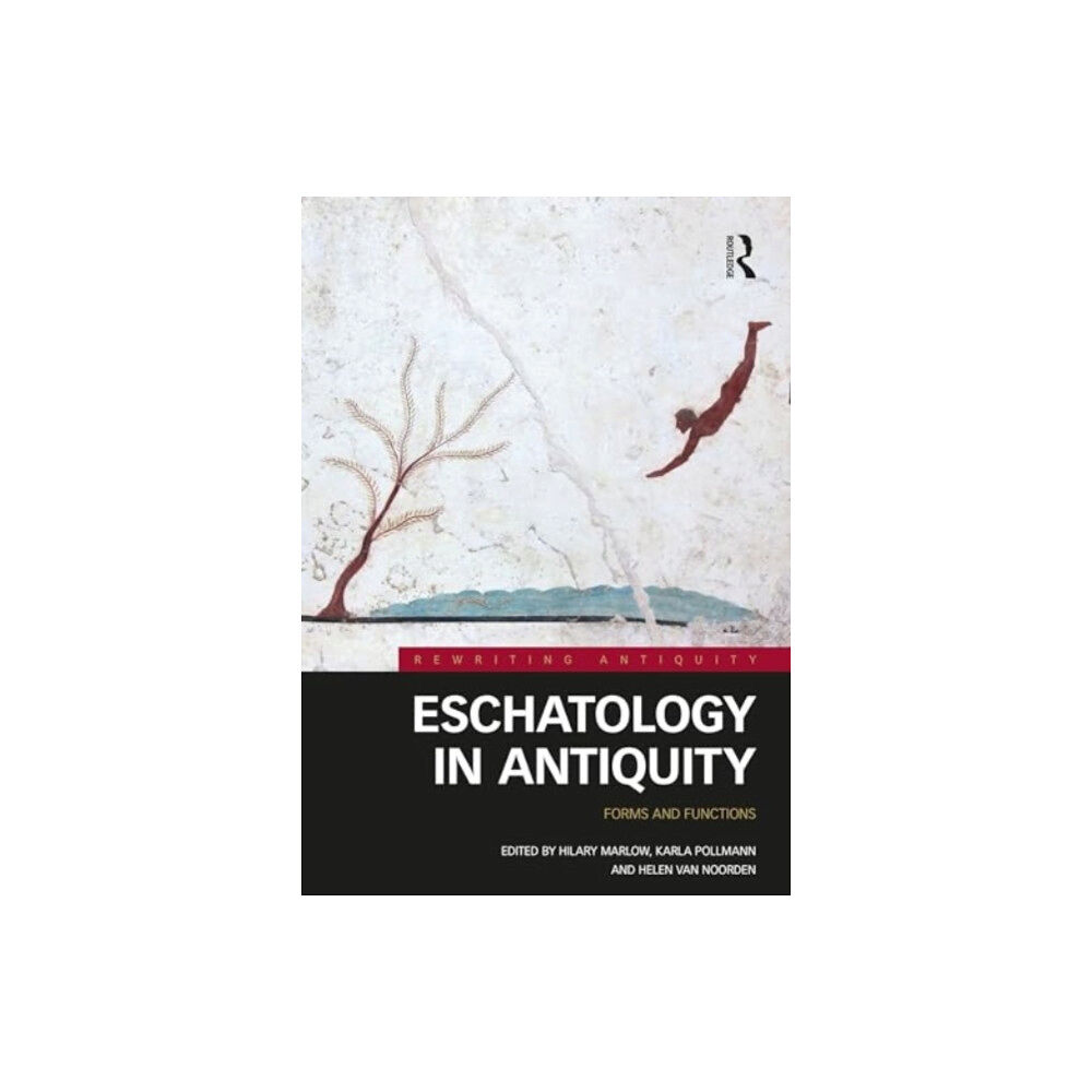 Taylor & francis ltd Eschatology in Antiquity (häftad, eng)