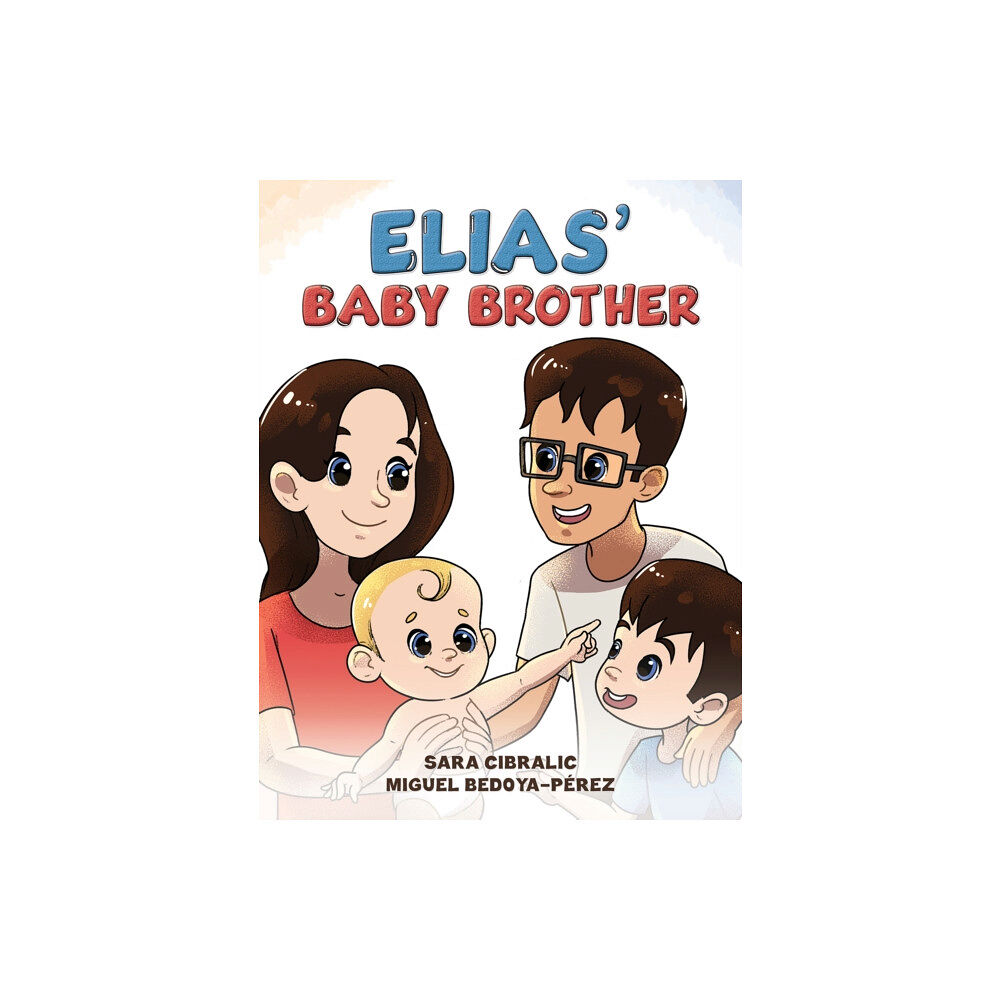 Austin Macauley Publishers Elias' Baby Brother (häftad, eng)