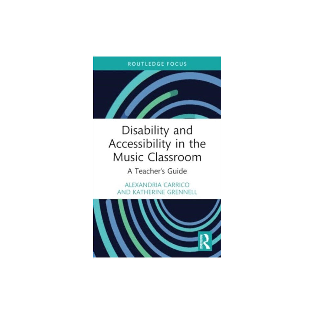 Taylor & francis ltd Disability and Accessibility in the Music Classroom (häftad, eng)