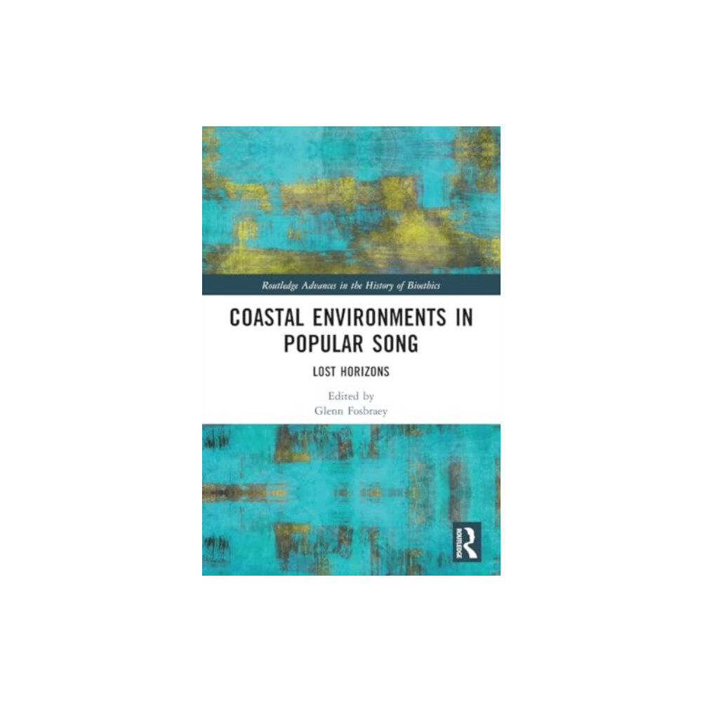 Taylor & francis ltd Coastal Environments in Popular Song (häftad, eng)