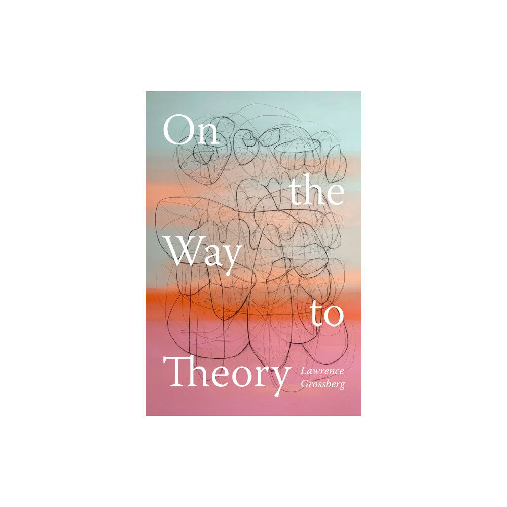 Duke university press On the Way to Theory (häftad, eng)