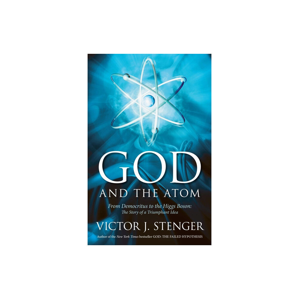 Prometheus Books God and the Atom (inbunden, eng)