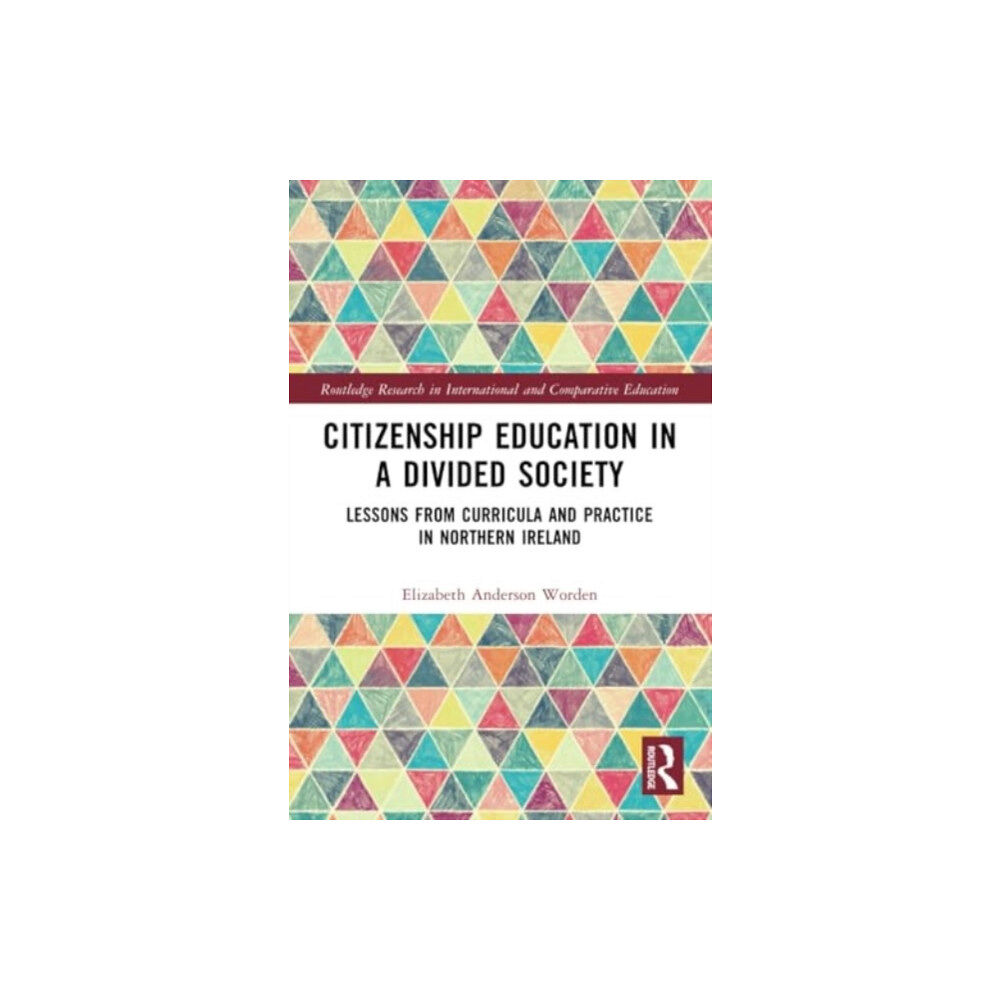 Taylor & francis ltd Citizenship Education in a Divided Society (häftad, eng)