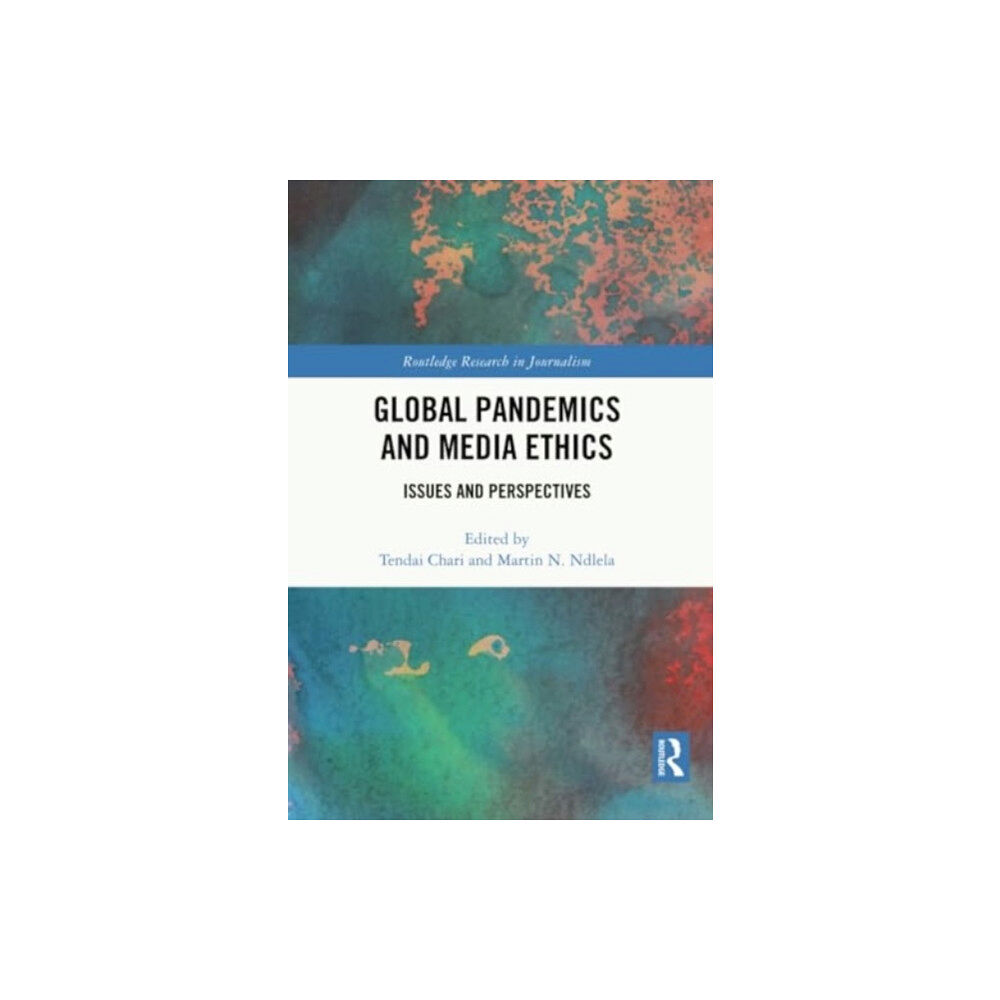 Taylor & francis ltd Global Pandemics and Media Ethics (häftad, eng)