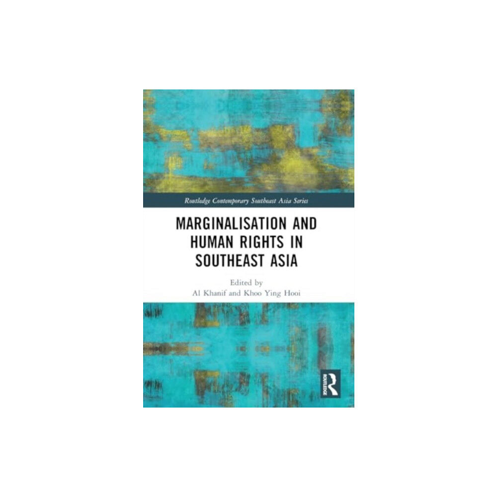 Taylor & francis ltd Marginalisation and Human Rights in Southeast Asia (häftad, eng)