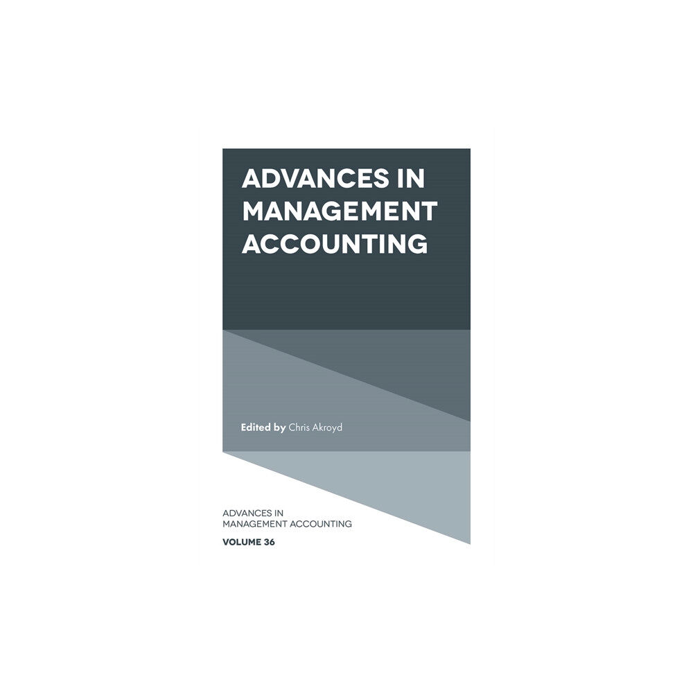 Emerald Publishing Limited Advances in Management Accounting (inbunden, eng)