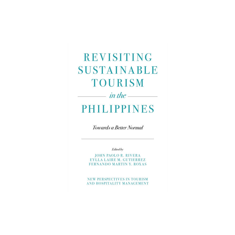 Emerald Publishing Limited Revisiting Sustainable Tourism in the Philippines (inbunden, eng)