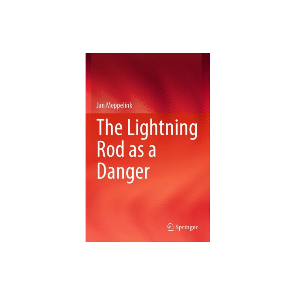 Springer International Publishing AG The Lightning Rod as a Danger (häftad, eng)