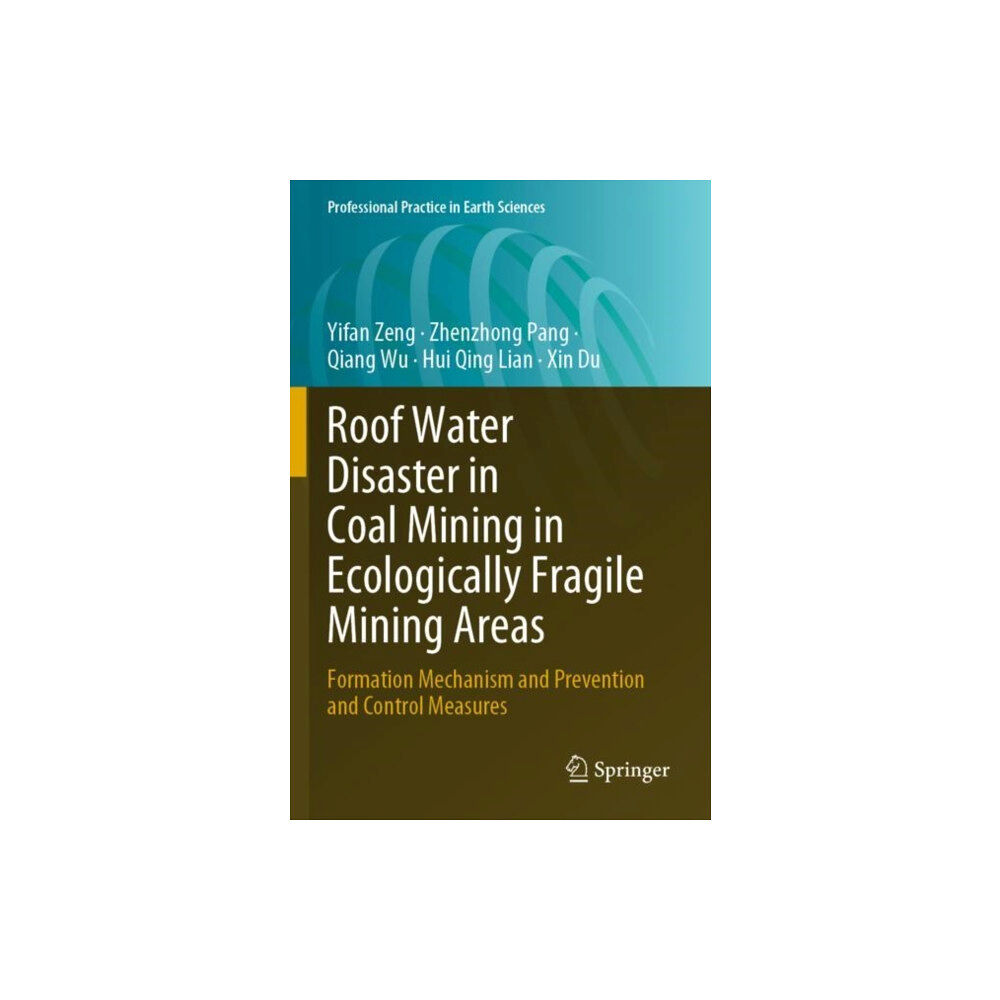 Springer International Publishing AG Roof Water Disaster in Coal Mining in Ecologically Fragile Mining Areas (häftad, eng)