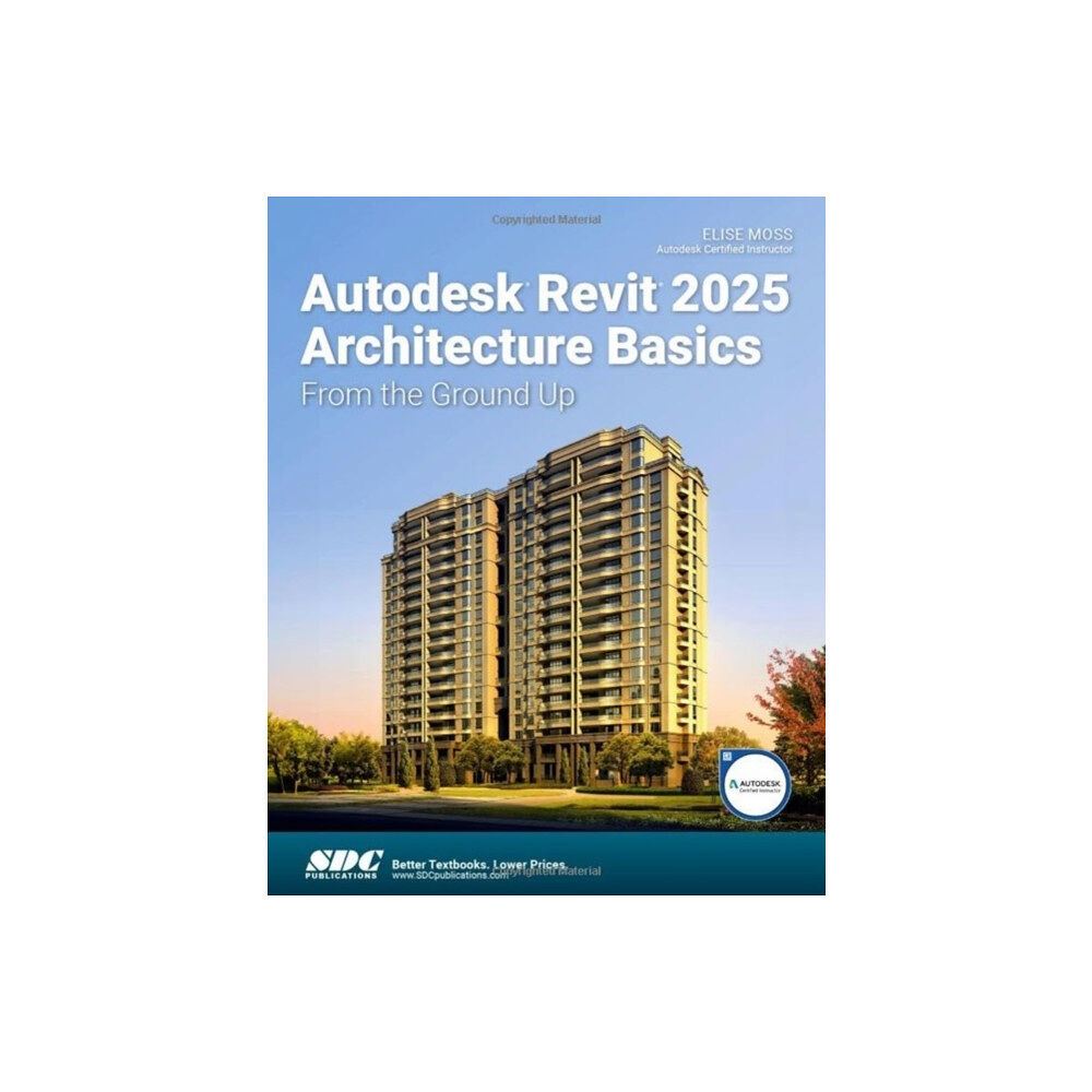 SDC Publications Autodesk Revit 2025 Architecture Basics (häftad, eng)