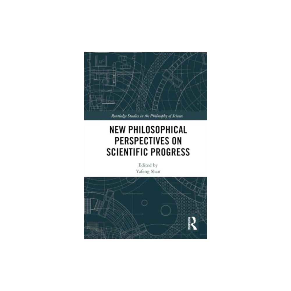 Taylor & francis ltd New Philosophical Perspectives on Scientific Progress (häftad, eng)