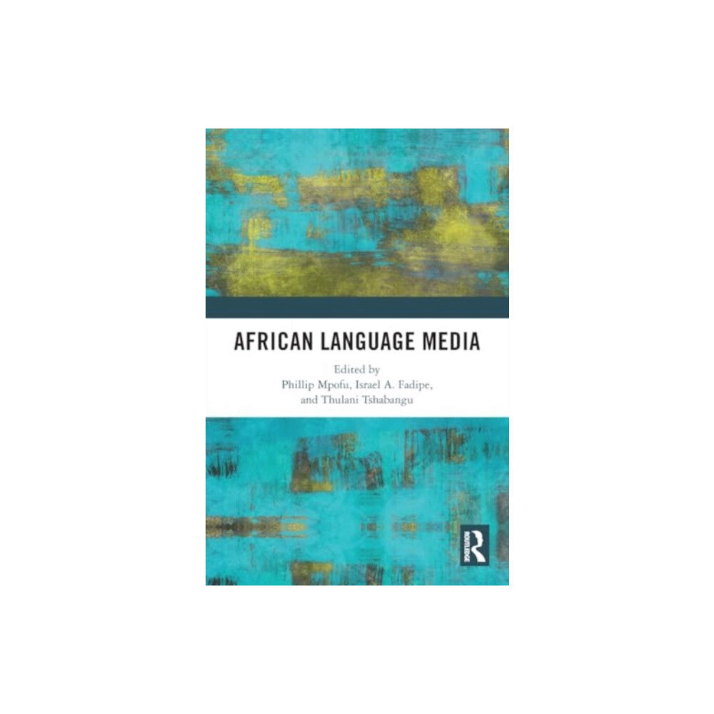 Taylor & francis ltd African Language Media (häftad, eng)