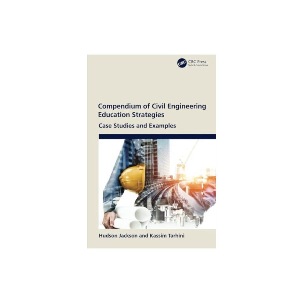 Taylor & francis ltd Compendium of Civil Engineering Education Strategies (häftad, eng)