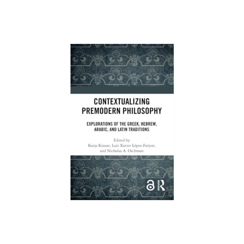 Taylor & francis ltd Contextualizing Premodern Philosophy (häftad, eng)