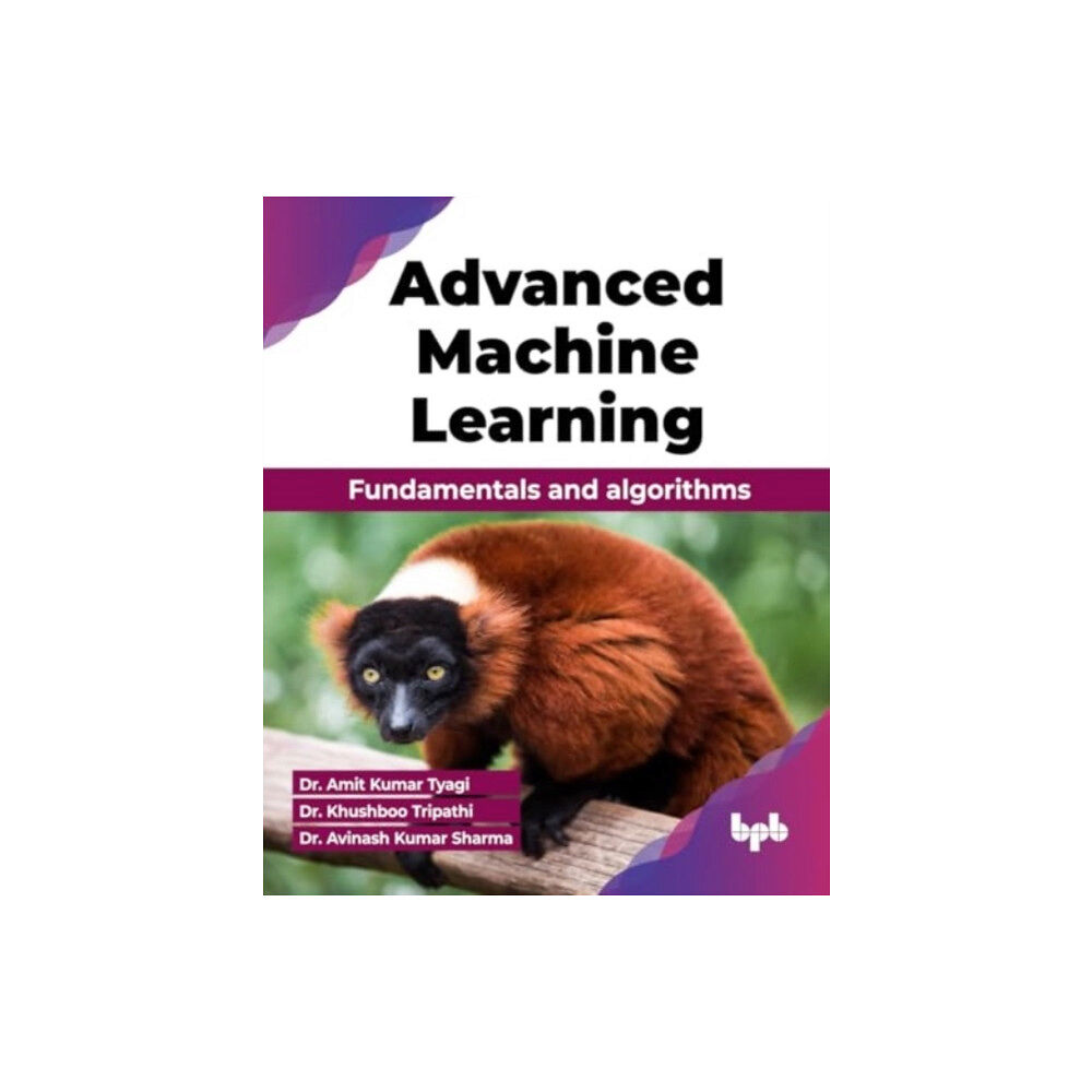 BPB Publications Advanced Machine Learning (häftad, eng)