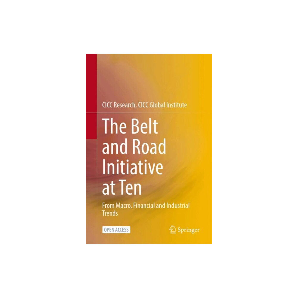 Springer Verlag, Singapore The Belt and Road Initiative at Ten (inbunden, eng)