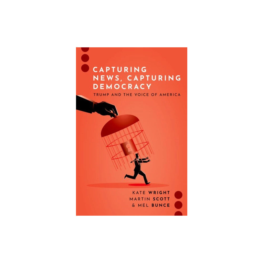 Oxford University Press Inc Capturing News, Capturing Democracy (häftad, eng)