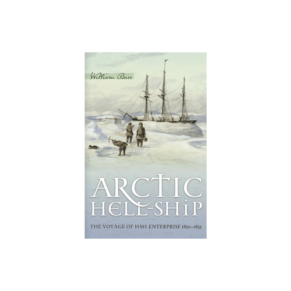 University of Alberta Press Arctic Hell-Ship (häftad, eng)