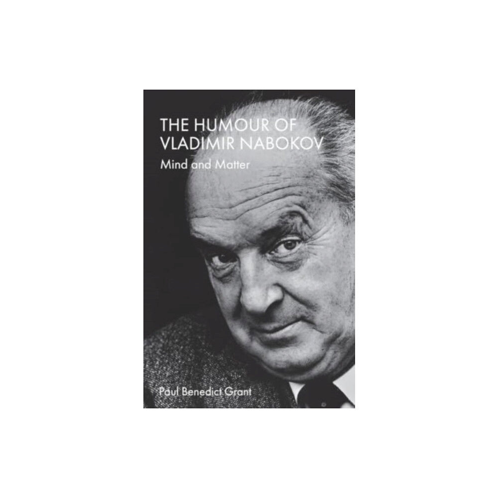 Edinburgh university press The Humour of Vladimir Nabokov (inbunden, eng)