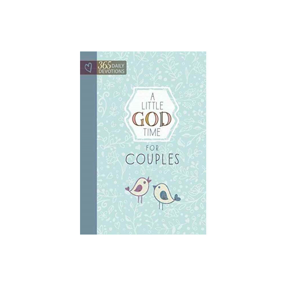 Broadstreet Publishing Little God Time for Couples, A: 365 Daily Devotions (inbunden, eng)