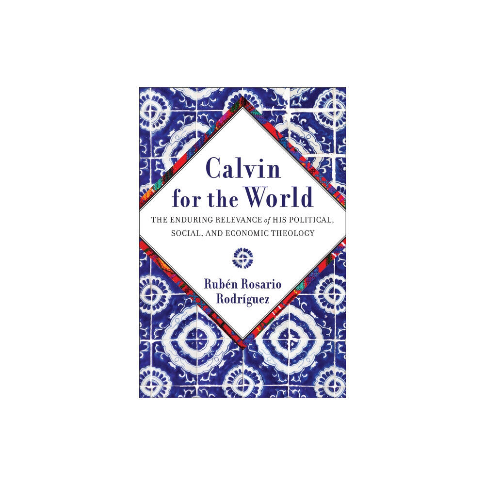 Baker publishing group Calvin for the World (häftad, eng)