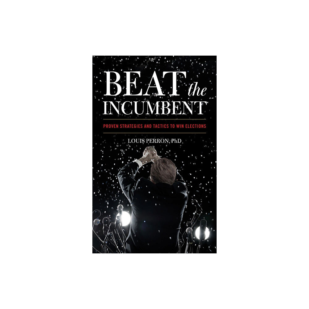 Diversion Books Beat the Incumbent (inbunden, eng)