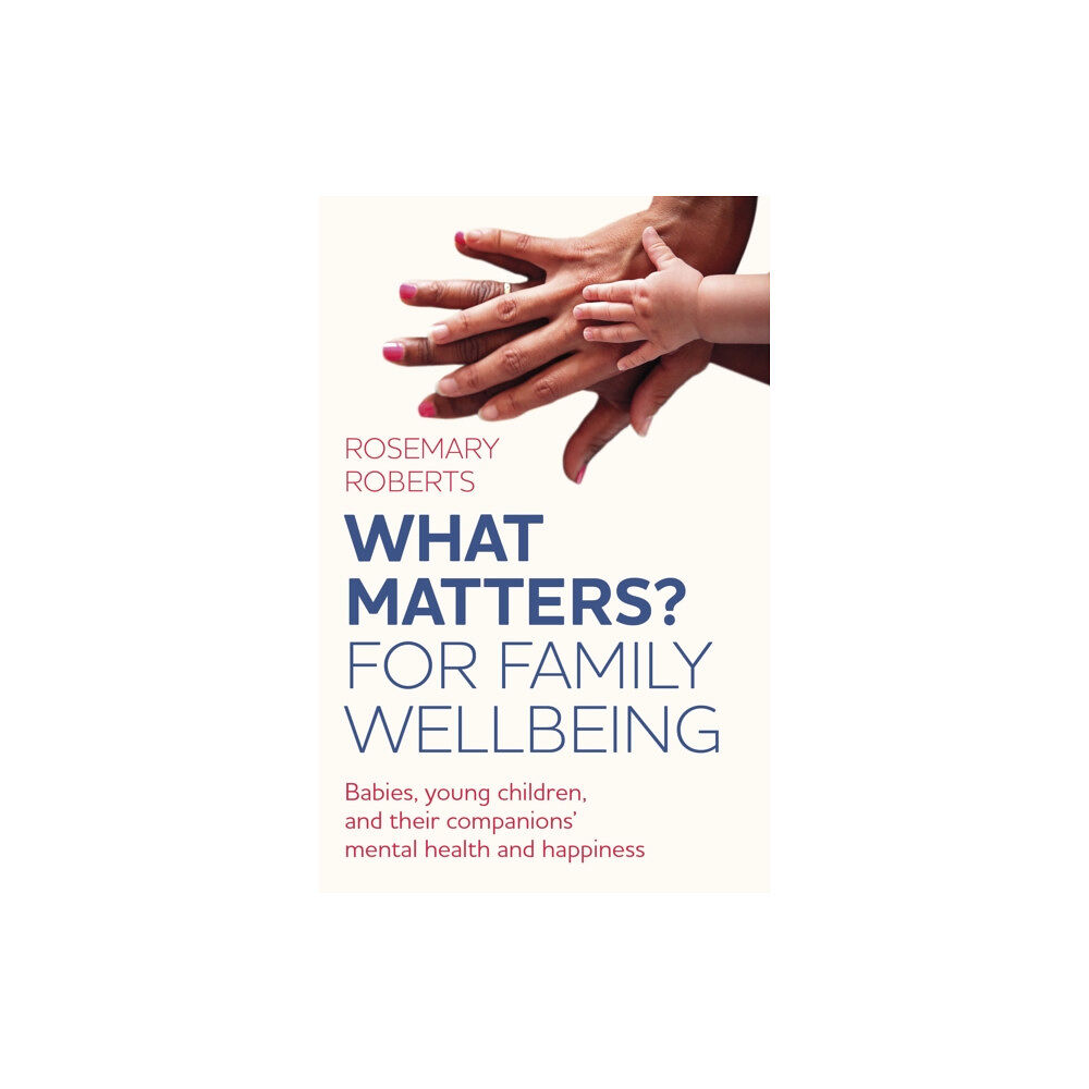 Collective Ink WHAT MATTERS? For family wellbeing (häftad, eng)