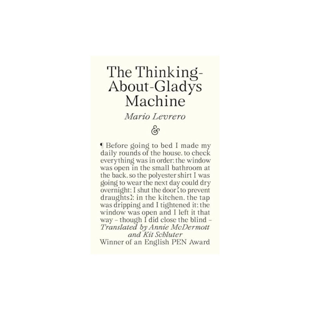 And Other Stories The Thinking-About-Gladys Machine (häftad, eng)