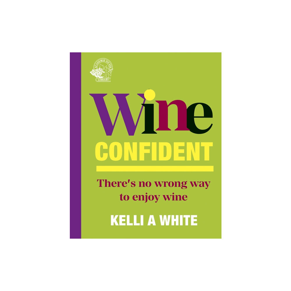 ACADEMIE DU VIN LIBRARY LIMITED Wine Confident (inbunden, eng)