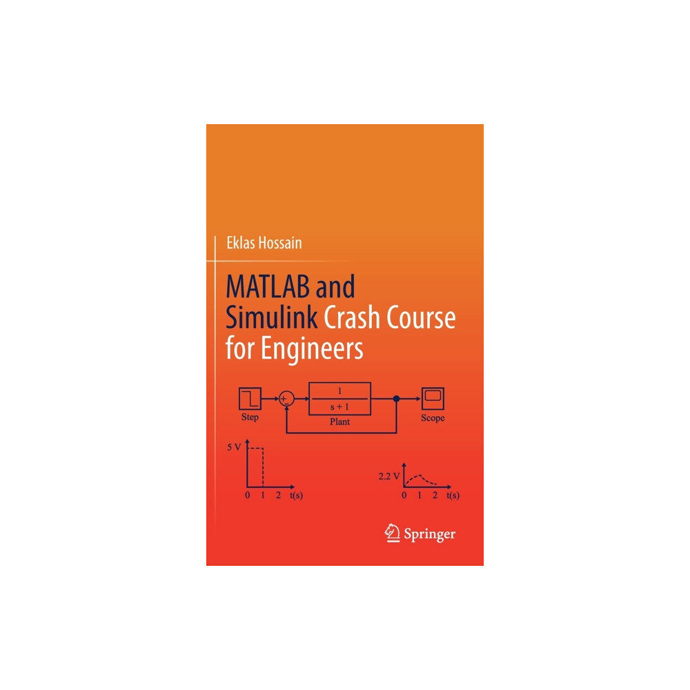 Springer Nature Switzerland AG MATLAB and Simulink Crash Course for Engineers (inbunden, eng)