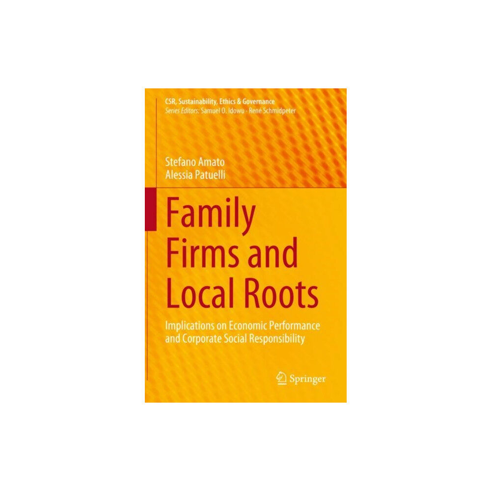 Springer International Publishing AG Family Firms and Local Roots (inbunden, eng)