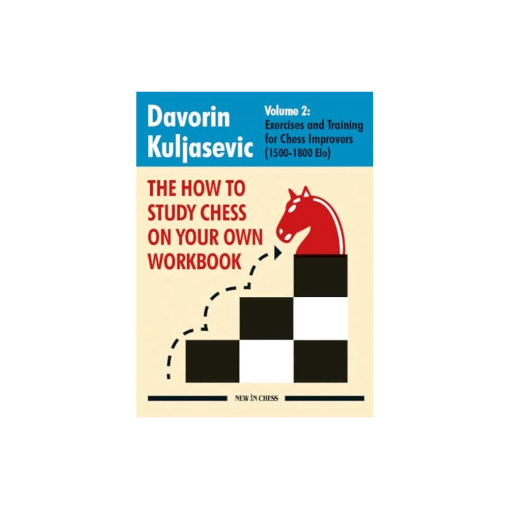 New in Chess The How to Study Chess on Your Own Workbook Volume 2 (häftad, eng)